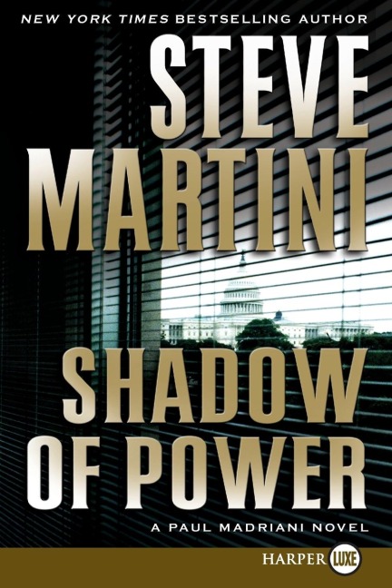 Shadow of Power: A Paul Madriani Novel