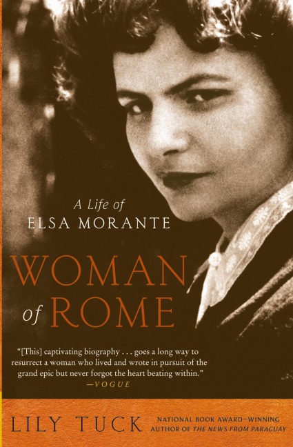 Woman of Rome: A Life of Elsa Morante