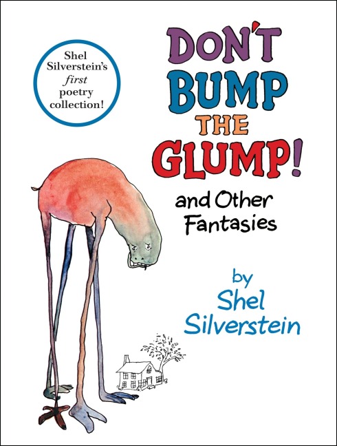 Dont Bump the Glump!: And Other Fantasies