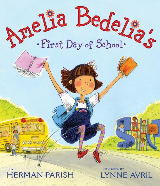 Amelia Bedelias First Day of School