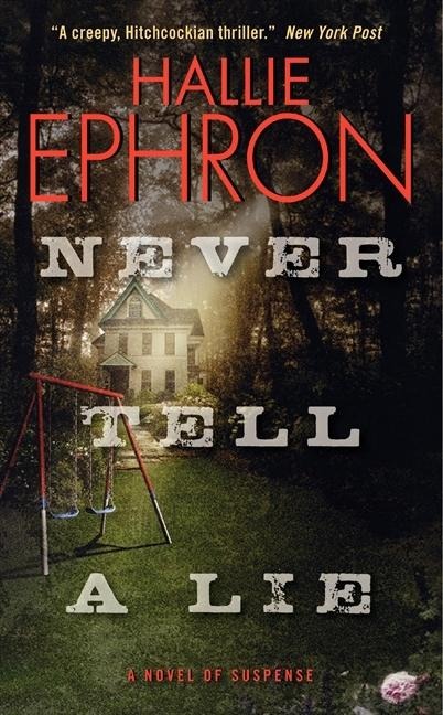 Never Tell a Lie: A Novel of Suspense