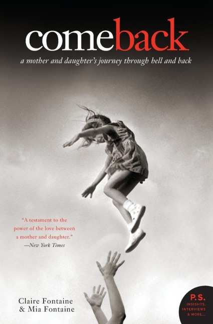 Come Back: A Mother and Daughters Journey Through Hell and Back