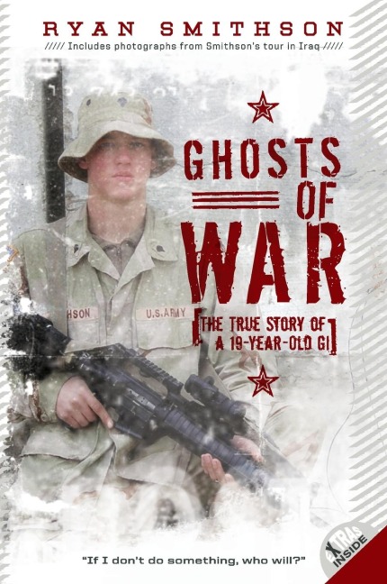 Ghosts of War: The True Story of a 19-Year-Old GI