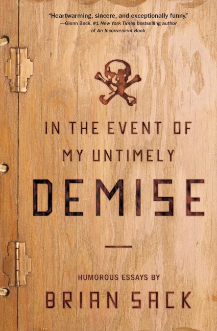 In the Event of My Untimely Demise