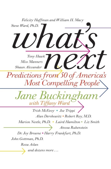 Whats Next: Predictions from 50 of Americas Most Compelling People