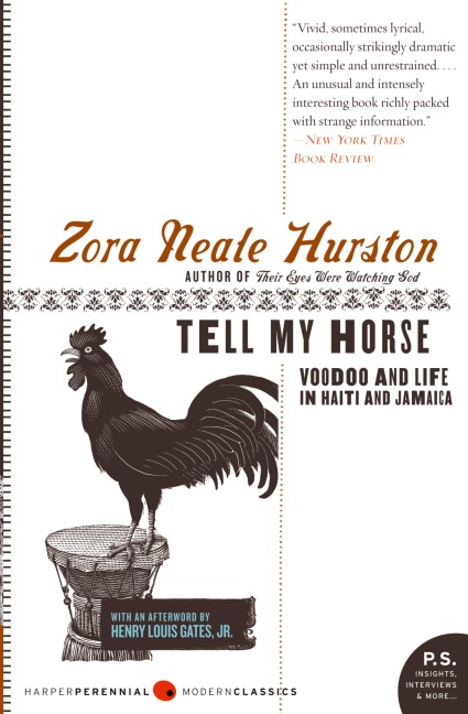 Tell My Horse: Voodoo and Life in Haiti and Jamaica