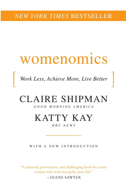 Womenomics: Work Less, Achieve More, Live Better