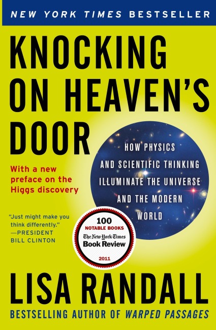 Knocking on Heavens Door: How Physics and Scientific Thinking Illuminate the Universe and the Modern World