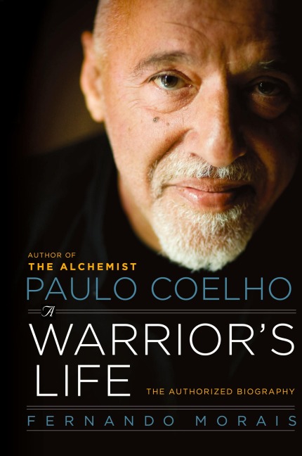 Paulo Coelho: A Warriors Life