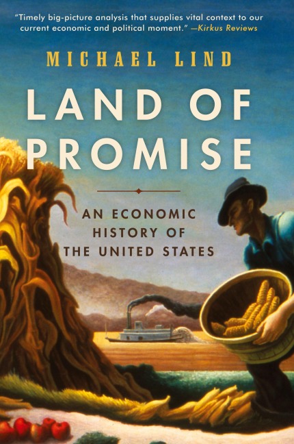 Land of Promise: An Economic History of the United States