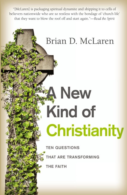 A New Kind of Christianity: Ten Questions That Are Transforming the Faith