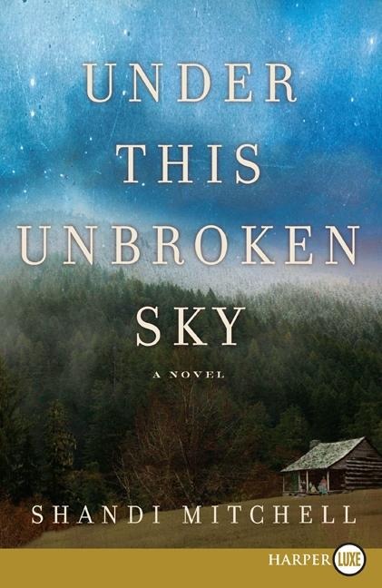 Under This Unbroken Sky