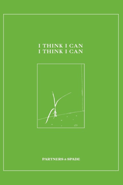 I Think I Can, I Think I Can