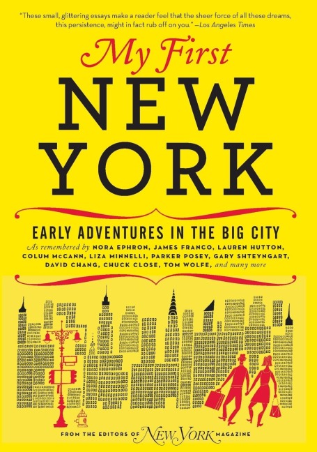My First New York: Early Adventures in the Big City