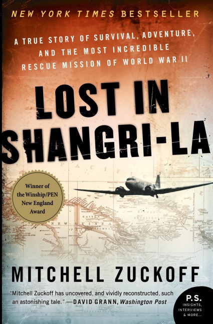 Lost in Shangri-La: A True Story of Survival, Adventure, and the Most Incredible Rescue Mission of World War II
