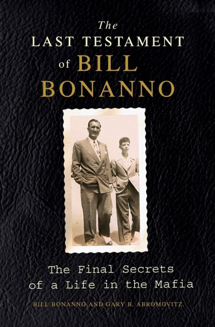 Last Testament of Bill Bonanno, The