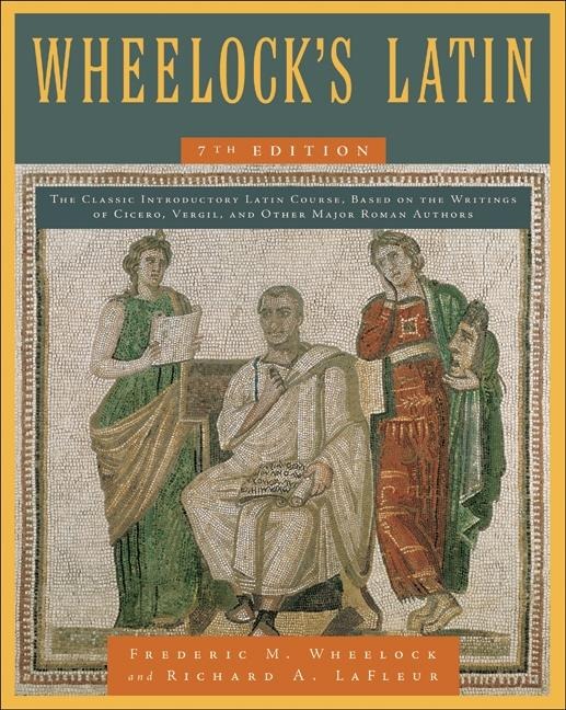 Wheelocks Latin, 7th Edition