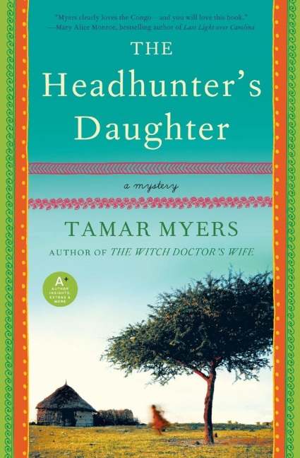 The Headhunters Daughter: A Mystery