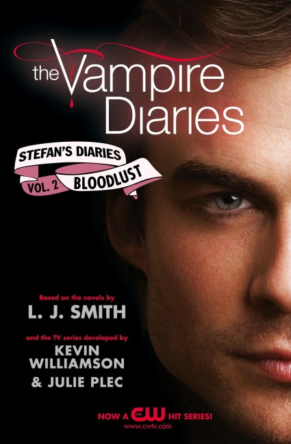 The Vampire Diaries: Stefans Diaries #2: Bloodlust