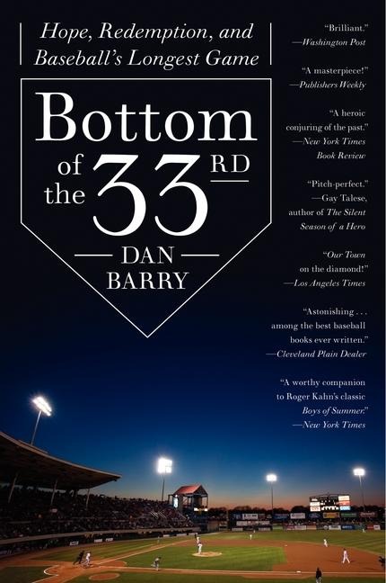 Bottom of the 33rd: Hope, Redemption, and Baseballs Longest Game