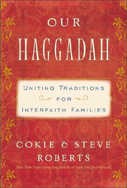 Our Haggadah: Uniting Traditions for Interfaith Families