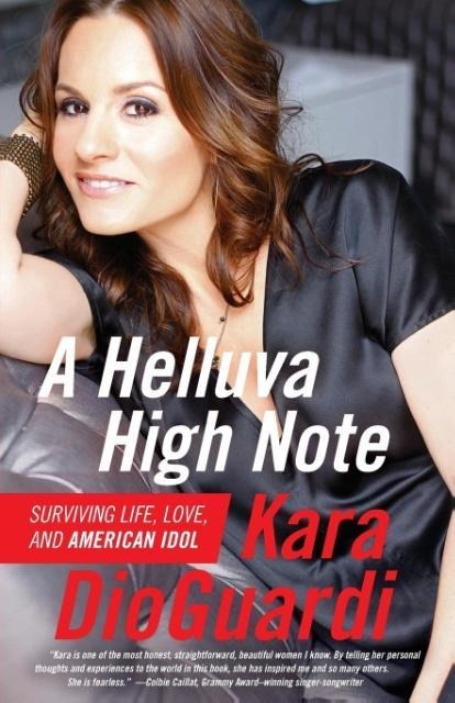A Helluva High Note: Surviving Life, Love, and American Idol