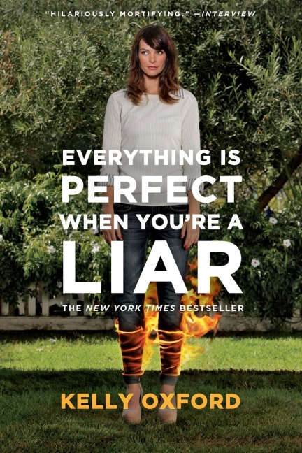 Everything Is Perfect When Youre a Liar