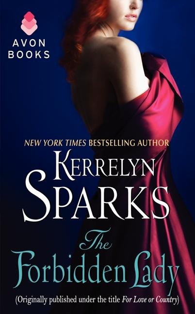 The Forbidden Lady: (Originally Published Under the Title for Love or Country)