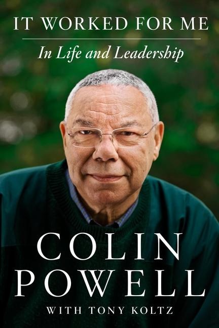 It Worked for ME: Lessons in Leadership and Life