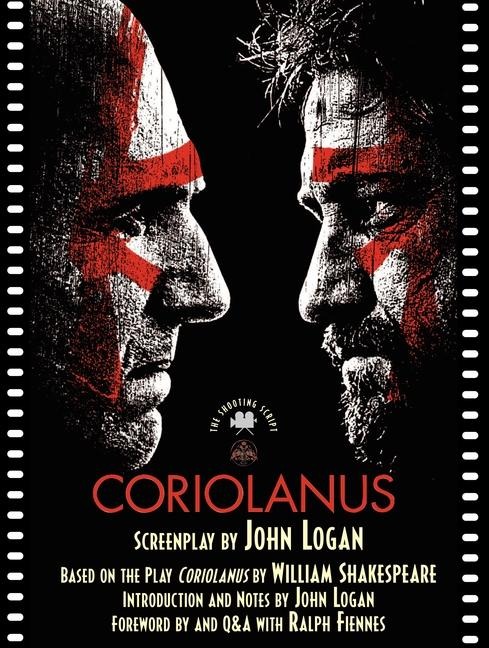 Coriolanus: The Shooting Script