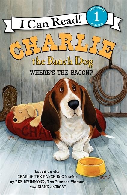 Charlie the Ranch Dog: Wheres the Bacon?