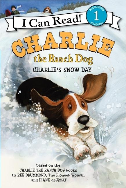 Charlie the Ranch Dog: Charlies Snow Day: A Winter and Holiday Book for Kids