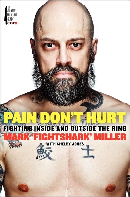 Pain Dont Hurt: Fighting Inside and Outside the Ring
