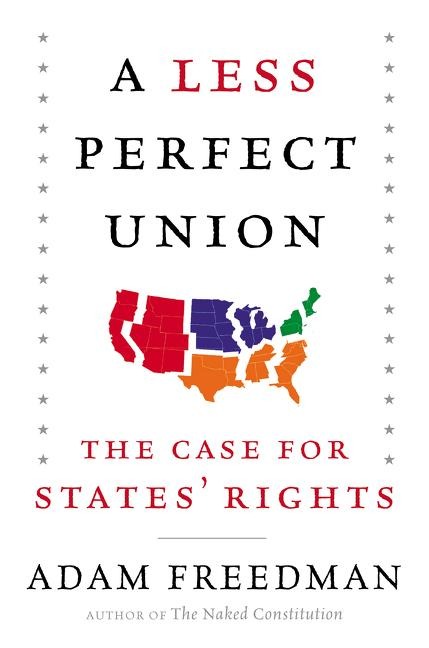 A Less Perfect Union: The Case for States Rights
