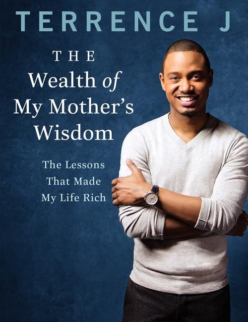 Wealth of My Mothers Wisdom, The