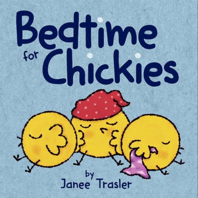 Bedtime for Chickies: An Easter and Springtime Book for Kids