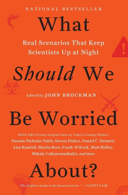 What Should We Be Worried About?: Real Scenarios That Keep Scientists Up at Night