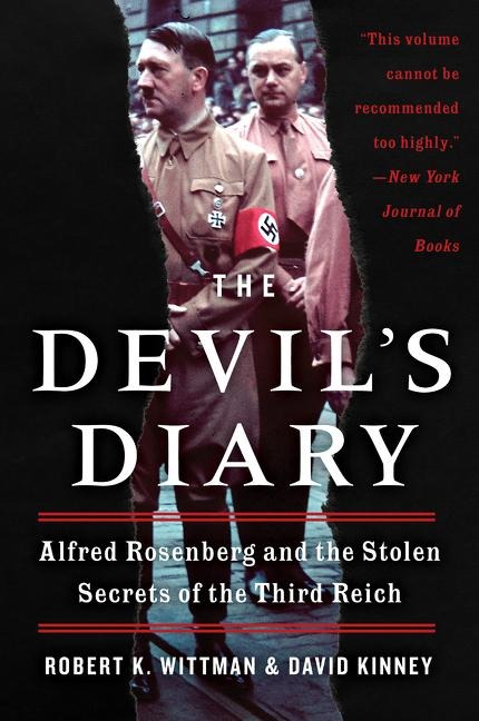 The Devils Diary: Alfred Rosenberg and the Stolen Secrets of the Third Reich