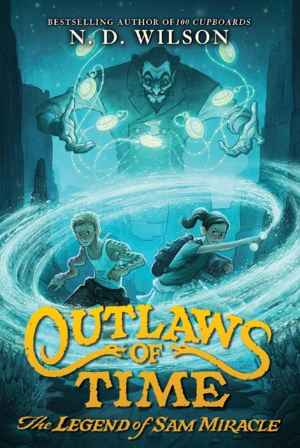 Outlaws of Time: The Legend of Sam Miracle