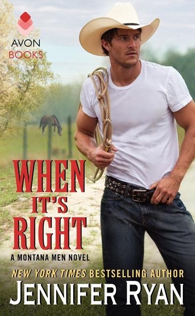 When Its Right: A Montana Men Novel