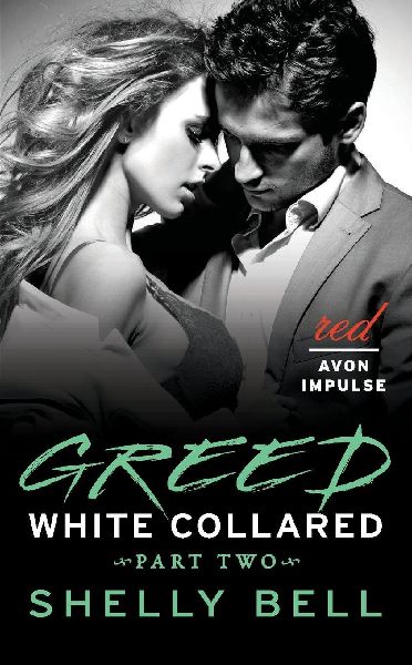 White Collared Part Two: Greed
