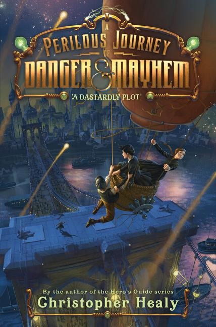 A Perilous Journey of Danger and Mayhem: A Dastardly Plot