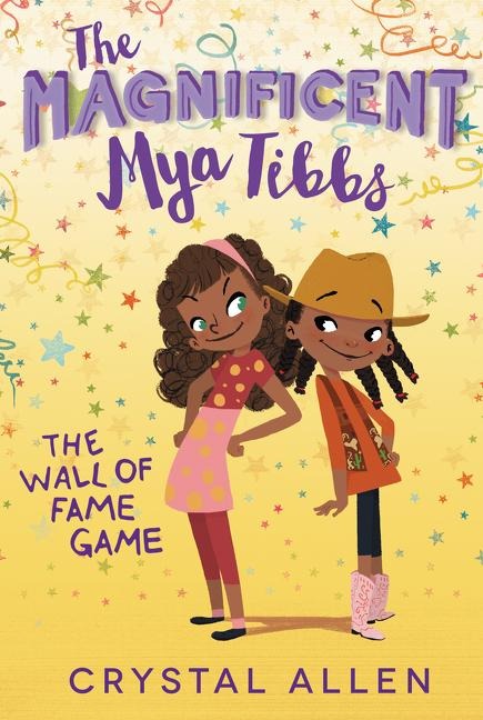 Magnificent Mya Tibbs: The Wall of Fame Game, The