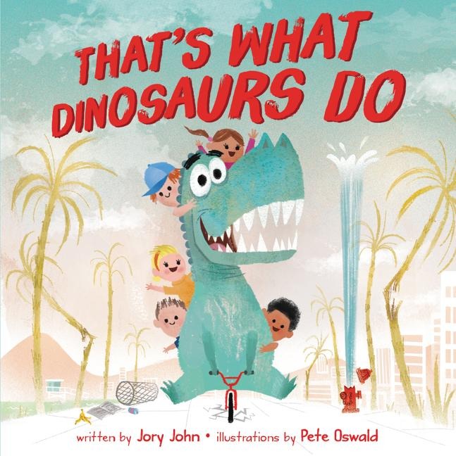 Thats What Dinosaurs Do
