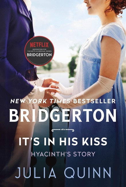 It's in His Kiss: A Bridgerton Novel