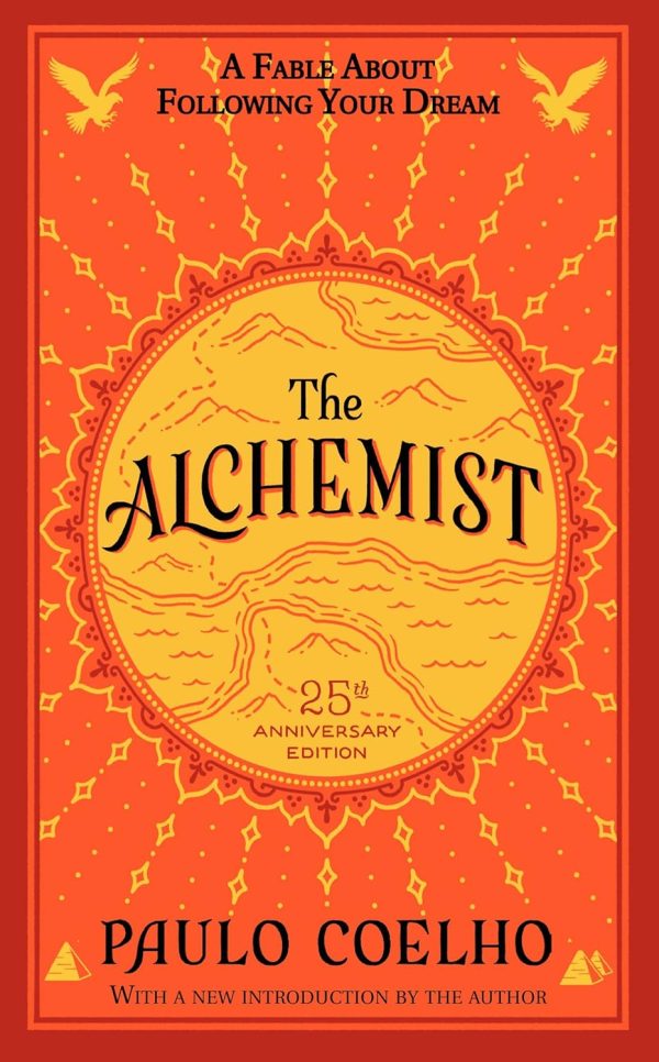 Alchemist - The 25th Anniversary: A Fable About Following Your Dream