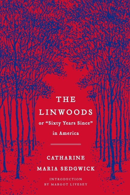 The Linwoods: Or, Sixty Years Since in America