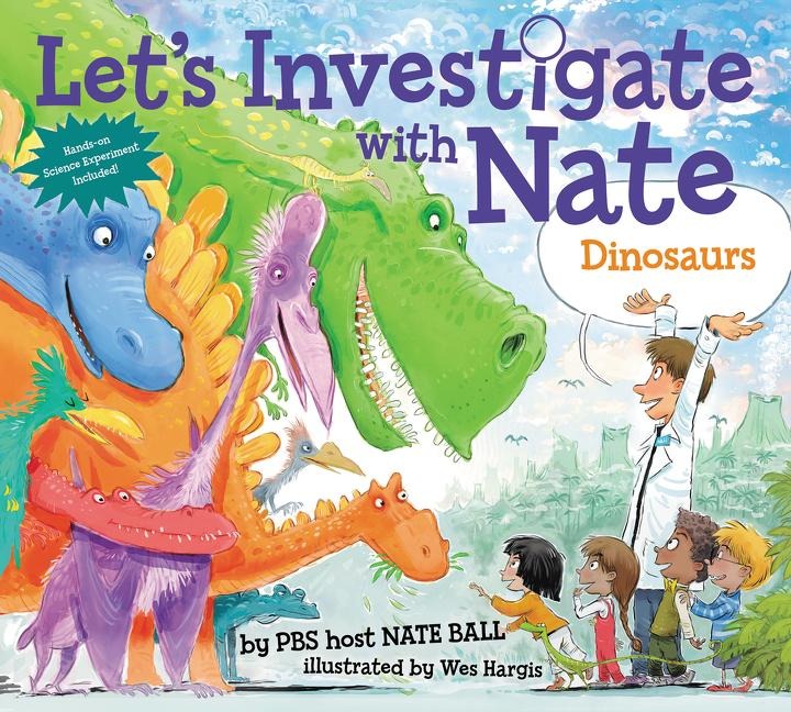 Lets Investigate with Nate: Dinosaurs