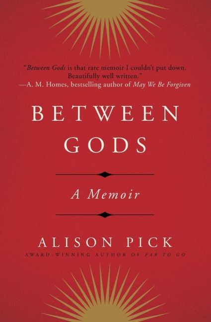 Between Gods: A Memoir