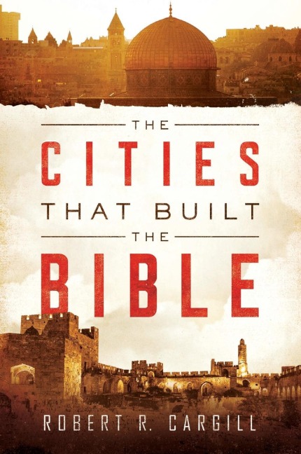 Cities That Built the Bible, The